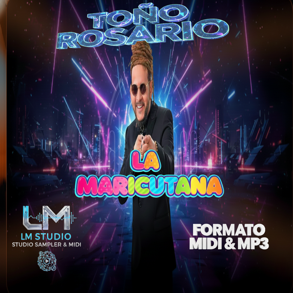 LA MARICUTANA TOÑO ROSARIO LM STUDIO SAMPLER & MIDI